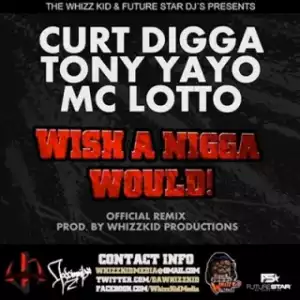 Instrumental: Curt Digga - Wish A Nigga Would (Remix)
